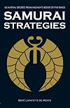 Samurai Strategies: 42 Martial Secrets from Musashi's Book of Five Rings