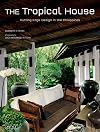 The Tropical House: Cutting Edge Design in the Philippines