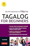 Tagalog for Beginners: An Introduction to Filipino, the National Language of the Philippines (MP3 Audio CD Included)