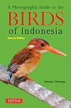 A Photographic Guide to the Birds of Indonesia
