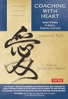 Coaching with Heart: Taoist Wisdom to Inspire, Empower, and Lead in Sports & Life