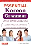 Essential Korean Grammar: Your Essential Guide to Speaking and Writing Korean Fluently!