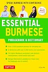 Essential Burmese Phrasebook & Dictionary: Speak Burmese with Confidence