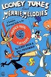 Looney Tunes and Merrie Melodies: A Complete Illustrated Guide to the Warner Bros. Cartoons