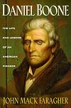 Daniel Boone: The Life and Legend of an American Pioneer