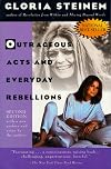 Outrageous Acts and Everyday Rebellions