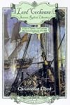 Lord Cochrane: Seaman, Radical, Liberator