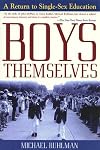Boys Themselves: A Return to Single-Sex Education