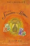 The Seasons of Rome: A Journal