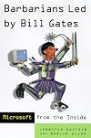 Barbarians Led by Bill Gates