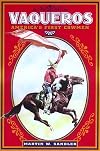 Vaqueros: America's First Cowmen
