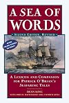 A Sea of Words: A Lexicon and Companion to the Complete Seafaring Tales of Patrick O'Brian