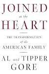 Joined at the Heart: The Transformation of the American Family
