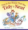 This Is the House That Was Tidy and Neat
