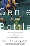 The Genie in the Bottle: 67 All-New Commentaries on the Fascinating Chemistry of Everyday Life