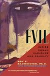 Evil: Inside Human Violence and Cruelty