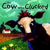 The Cow Who Clucked
