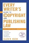 Every Writer's Guide to Copyright and Publishing Law: Third Edition