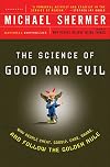 The Science of Good and Evil: Why People Cheat, Gossip, Care, Share, and Follow the Golden Rule