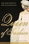 Queen of Fashion: What Marie Antoinette Wore to the Revolution