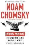 Imperial Ambitions: Conversations on the Post-9/11 World
