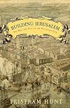 Building Jerusalem: The Rise and Fall of the Victorian City