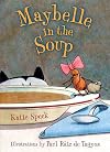 Maybelle in the Soup