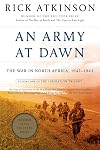 An Army at Dawn: The War in North Africa, 1942–1943