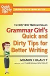Grammar Girl's Quick and Dirty Tips for Better Writing (Quick & Dirty Tips)