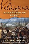 Velázquez and The Surrender of Breda: The Making of a Masterpiece