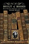 Built of Books: How Reading Defined the Life of Oscar Wilde