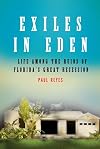 Exiles in Eden: Life Among the Ruins of Florida's Great Recession