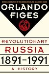 Revolutionary Russia, 1891-1991: A History
