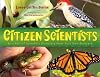 Citizen Scientists: Be a Part of Scientific Discovery from Your Own Backyard