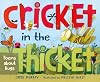 Cricket in the Thicket: Poems about Bugs