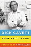 Brief Encounters: Conversations, Magic Moments, and Assorted Hijinks