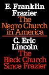 The Negro Church in America/The Black Church Since Frazier (Sourcebooks in Negro History)