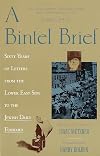 A Bintel Brief : Sixty Years of Letters from the Lower East Side to the Jewish Daily Forward