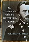 When General Grant Expelled the Jews