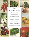 The Vilna Vegetarian Cookbook: Garden-Fresh Recipes Rediscovered and Adapted for Today's Kitchen