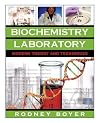 Biochemistry Laboratory: Modern Theory and Techniques