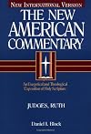 Judges, Ruth: An Exegetical and Theological Exposition of Holy Scripture (The New American Commentary)