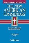 1, 2 Kings: An Exegetical and Theological Exposition of Holy Scripture (The New American Commentary)