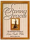 Saving Graces: The Inspirational Writings of Laura Ingalls Wilder