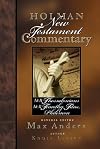 Holman New Testament Commentary - 1 & 2 Thessalonians, 1 & 2 Timothy, Titus, Philemon