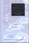 A Passage Through Divorce : An Interactive Journal for Healing