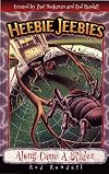 Along Came a Spider (Heebie Jeebies Series)