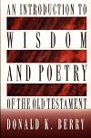 An Introduction to Wisdom and Poetry of the Old Testament