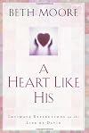 A Heart Like His: Intimate Reflections on the Life of David