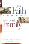 For Faith & Family: Changing America by Strengthening the Family